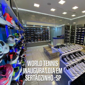 World-Tennis-inaugura-loja-em-Sertãozinho