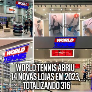 World-Tennis-abriu-14-novas-lojas-em-2023-totalizando-316
