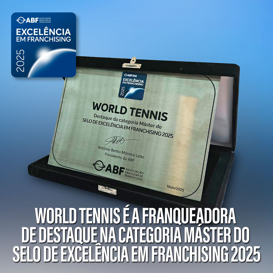 World Tennis recebe troféu Selo de Excelência em Franchising 2025 categoria master