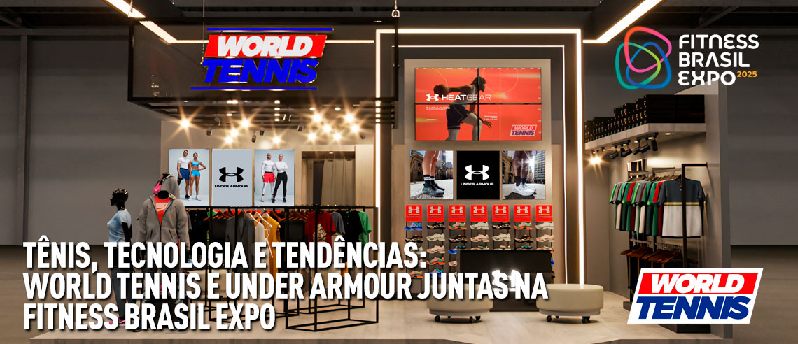 Tênis,-Tecnologia-e-Tendências-World-Tennis-e-Under-Armour-juntas-na-Fitness-Brasil-Expo-feed