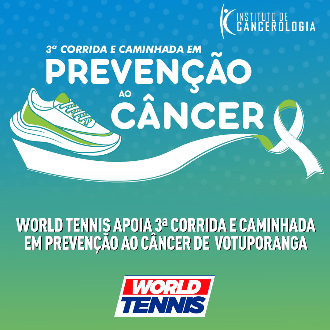 World Tennis apoia a 3° Caminhada e Corrida em Prevenção ao Câncer de Votuporanga - SP