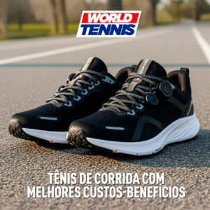 Tênis-de-corrida-com-melhores-custos-benefícios-world-tennis