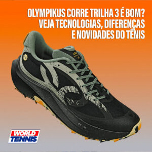 Olympikus Corre Trilha 3 desenvolvido para corridas em trilhas e terrenos irregulares