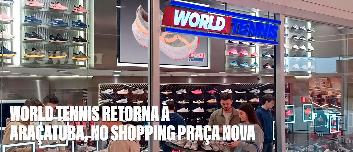 Fachada da nova loja World Tennis no Shopping Praça Nova em Araçatuba