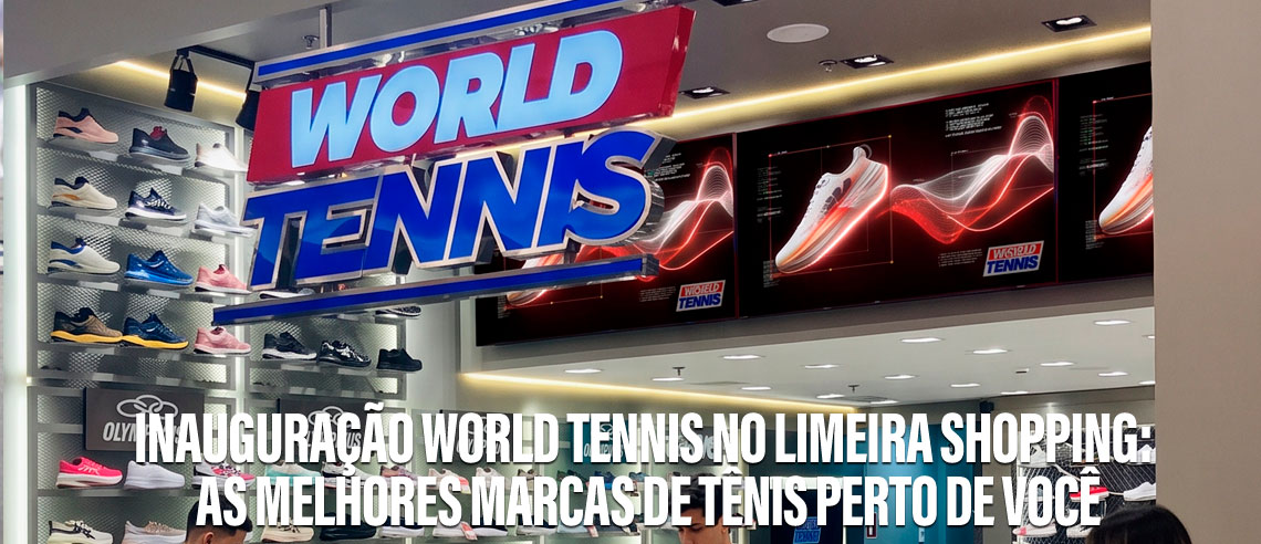 Loja World Tennis no Limeira Shopping em Limeira