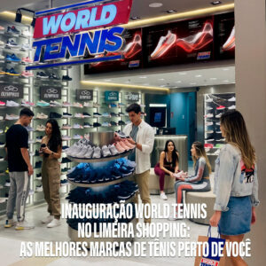 Loja World Tennis no Limeira Shopping em Limeira